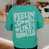 Feelin' Good Like I Should Happy Face Cute Wholesale Sweatshirt