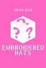 GRAB BAG - Embroidered Hats - 10 pcs for $30